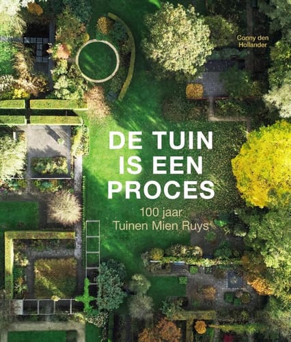 De tuin is een proces – Conny den Hollander